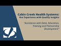 Cabin Creek Health Systems: Our Experience with Quality Insights