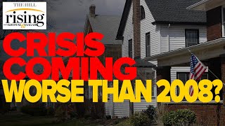 Aaron Glantz: The Coming HOUSING COLLAPSE Could Be Worse Than 2008
