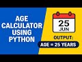 Calculate Age in Python using Date of Birth | Python Real-Life Example