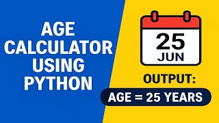Calculate Age in Python using Date of Birth | Python Real-Life Example