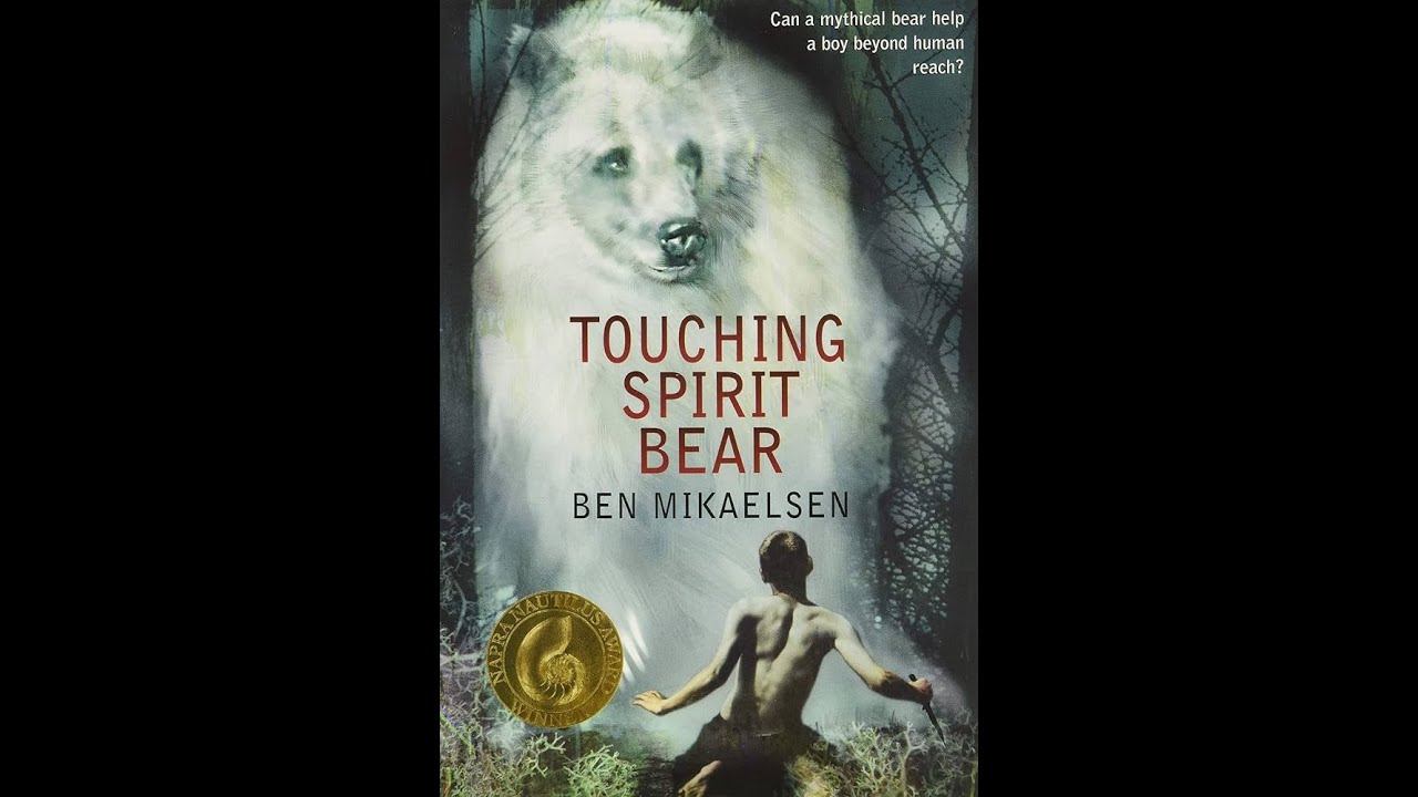 A Guide Touching Spirit Bear Summary Themes Analysis