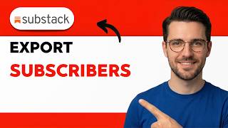 How To Export Your Substack Subscribers [2026 Full Guide]