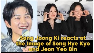 Song Joong Ki reacts at the Image of Song Hye Kyo and Jeon Yeo Bin at press conference.