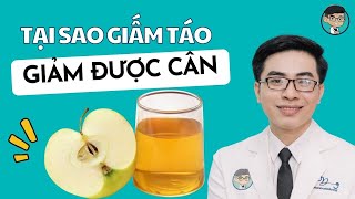 Lý do thực sự của việc tại sao GIẤM TÁO có thể giúp bạn giảm cân | Dr Dương