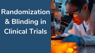 Randomization & Blinding in Clinical Research Trials - Online Course