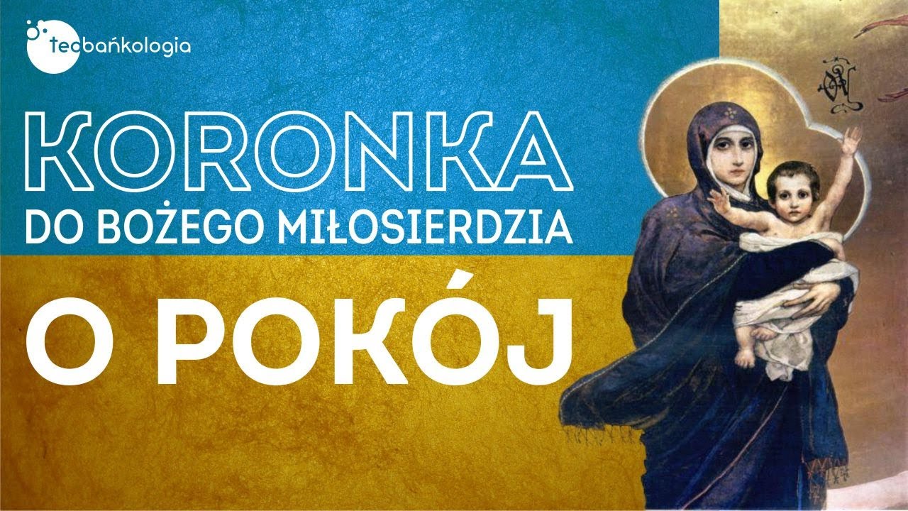 Koronka Do Bożego Miłosierdzia O Pokój. Коронка до Божого Милосердя за ...