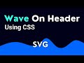 UI Trending CSS Wave Header/Background | Best SVG Tool | CSS Tutorial | FrontendDUDE