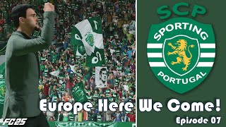 FC25 :: European Arrival!! :: Ep07 ::  Sporting CP