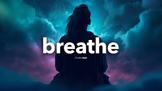 LISTEN TO THIS SONG when you are ready TO LET GO 💙 (BREATHE - Official Lyrics Video)