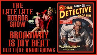 BROADWAY IS MY BEAT DETECTIVE OLD TIME RADIO SHOWS