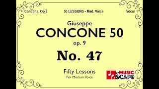 Concone 50, Op.9 No.47 (Medium Voice, 콘코네 중성용)