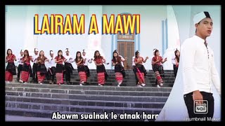 Lairam A Mawi! - Khaw Din Siam