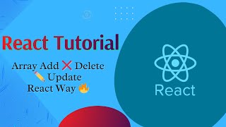 React JS Tutorial in Hindi #18 | Add, Delete & Update Array in JavaScript (Immutable Way)
