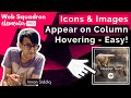 Elementor -  Make Images and Icons appear when Hovering on Columns - No Extra Plugin Required.