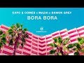 Capo & Comes, Mazai And Damon Grey - Bora Bora (Radio Edit)