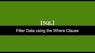 Filter Data in a table using Where Clause SQL server