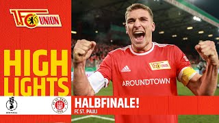 "Gibt nix Schöneres! 1. FC Union Berlin - FC St. Pauli 2:1 | DFB-Pokal Viertelfinale Highlights