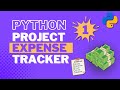 Python Project - 01 Expense Tracker App | Python Tutorial for Beginners Project 2026