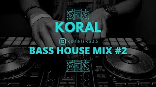 BASS HOUSE MIX #2