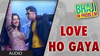 Love Ho Gaya Bhaji In Problem Full Song (Audio) | Gippy Grewal, Ragini Khanna | Punjabi Movie 2013
