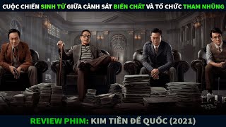 Review Phim Hành Động || Cuộc Chiến Sinh Tử Giữa Cảnh Sát Biến Chất Và Tổ Chức Chống Tham Nhũng