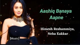 Aashiq Banaya Aapne lyrics Song | Hate Story IV | Urvashi Rautela | Himesh Reshammiya | Neha Kakkar