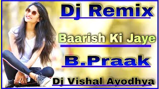 Baarish Ki Jaaye Dj Bass Remix//Mera Yaar Hans Raha Hai//Baarish Ki Jaaye//Dj Bass Remix Song