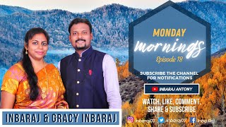 MONDAY MORNINGS I EPISODE 18 I தமிழில் I INBARAJ \u0026 GRACY INBARAJ