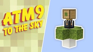 All The Mods 9 To The Sky EP2 XyCraft Extractor & Balloon Flight