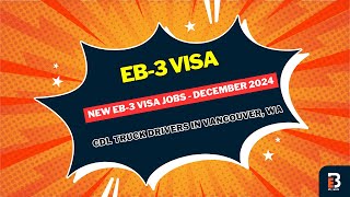 New EB-3 Visa Job for CDL Truck Drivers | EB3.Work