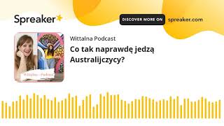 Co tak naprawdę jedzą Australijczycy?