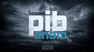 P.I.B. Family - Znam (2012)