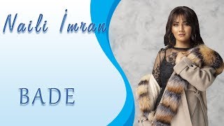 Naili Imran - Bade