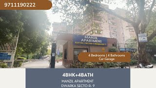 MANZIL APARTMENT DWARKA SECTOR -9| SPACIOUS FLAT |4BHK +4BATH dwarka |BEST FLAT | BEST DEAL|