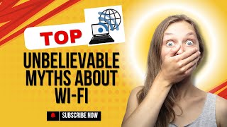 Unbelievable Myths About Wi Fi Explained Dont Fall For These Common Misconceptions Technikk
