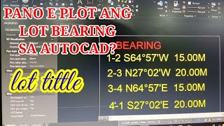 how to plot lot bearing in AutoCAD/lot tittle/autocad tutorial/survey tutorial/lot bearing/surveyor