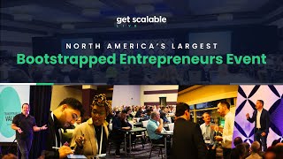 Get Scalable Live 2023 Recap | Scalable’s Annual Event For Entrepreneurs