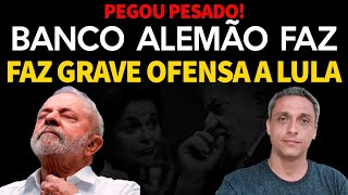 PEGOU PESADO! Maior banco da Alemanha ofende LULA com a pior ofensa imaginável