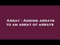 Array : Adding arrays to an array of arrays