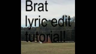 Brat lyric edit tutorial! 🤩⭐️🎸 #alexg #indiefolk #edit #lyricvideo #editing #tutorial #viral