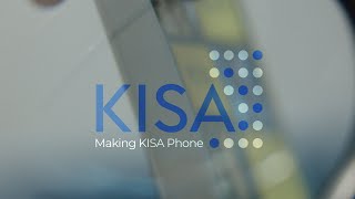 Making KISA Phone