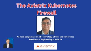 Aviatrix's Groundbreaking Kubernetes Firewall