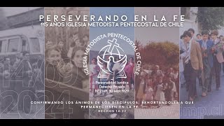 ✝🔴Celebración 115 Años Del Avivamiento Pentecostal En Chile✝🔴