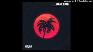 Best Side (2021)-DNVND ft BRVNDY x LIQOUR MAFII (DNVND MUSIC)