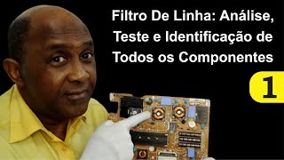 Filtro De Linha: Análise, teste e identificação de todos os componentes (Parte 1)