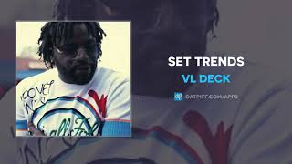 VL Deck - Set Trends (AUDIO)