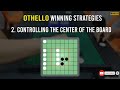 othello strategy how to win othello every time othello winning strategies reversi strategy