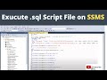 How to execute sql script files in sql server management studio
