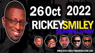 Rickey Smiley Morning Show 10 - 26 - 2022