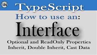 03: Typescript Interface. Add Optional or Read-Only Properties, Extend an Interface, Inherit.